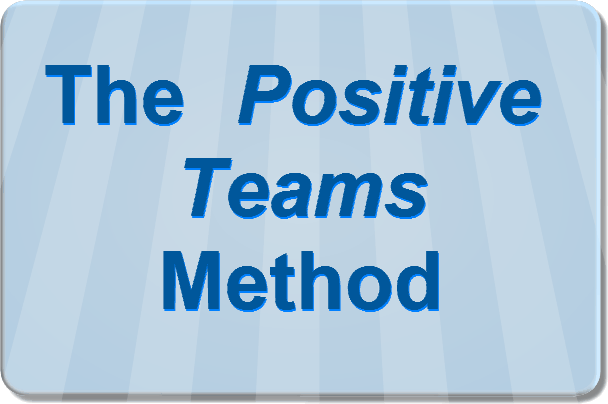 The Positive Teams Method